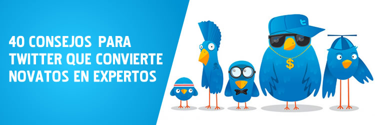 40 consejos para Twitter que convierte novatos en expertos
